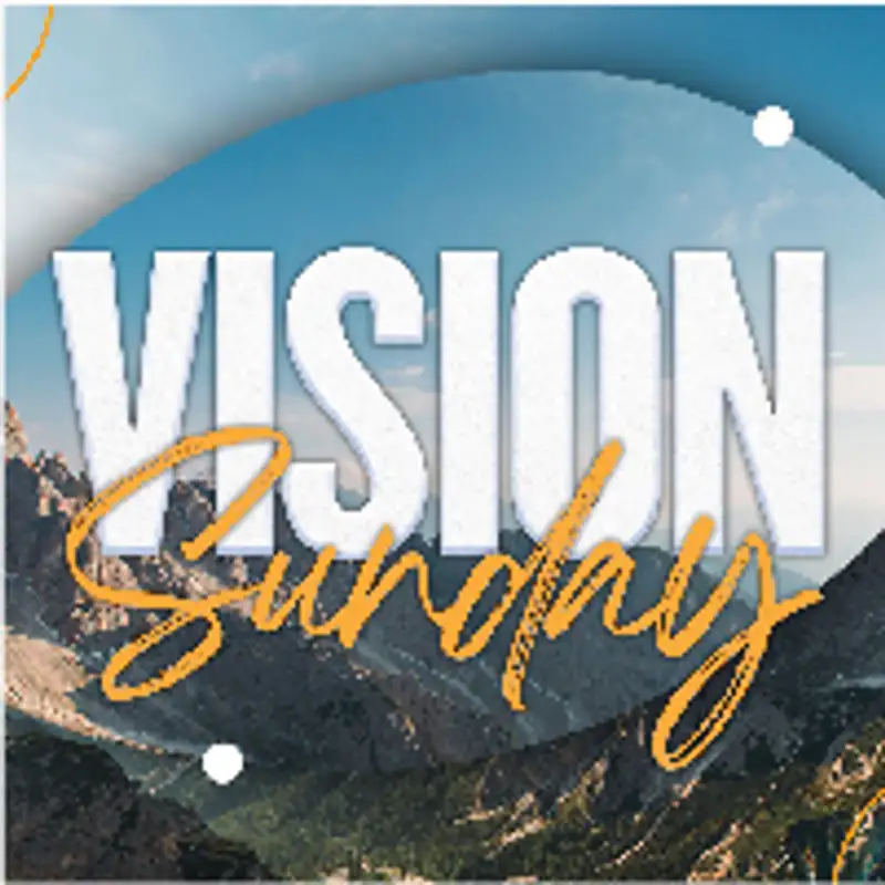 Vision Sunday - Pastors Kenny White and Matt Clausen
