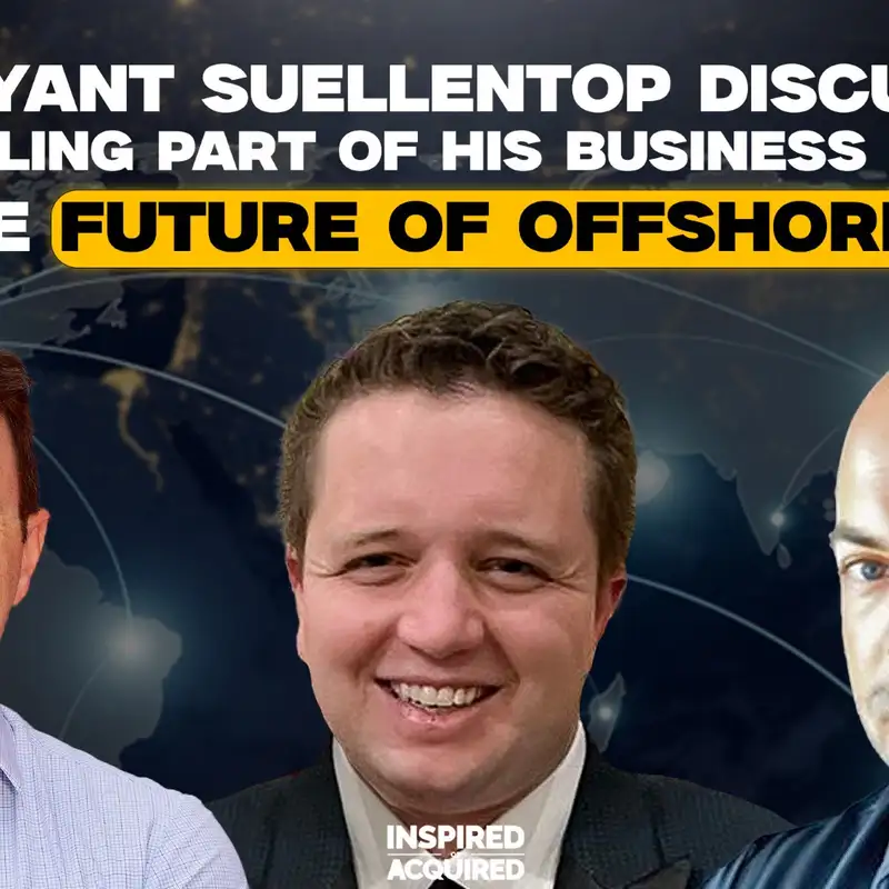 Bryant Suellentrop Discusses Selling Part of His Company