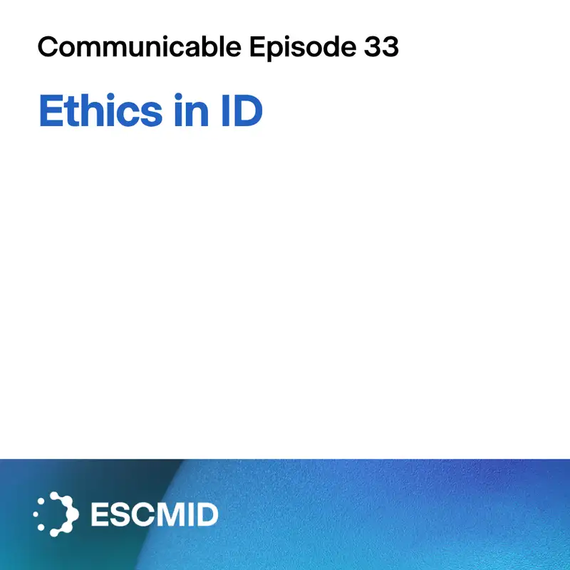 Communicable E33: Ethics in infectious diseases