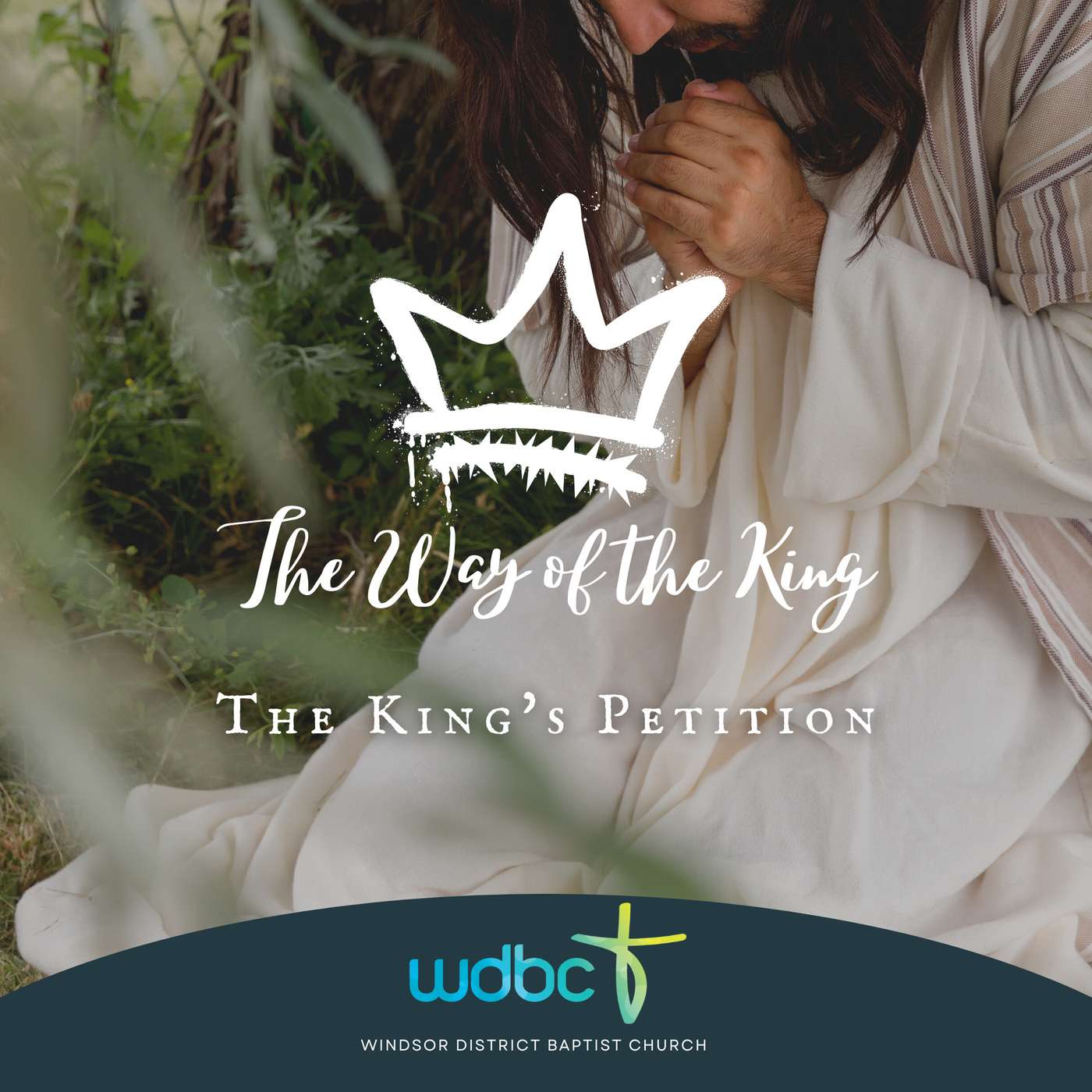 The Way of the King #10 | The King's Petition