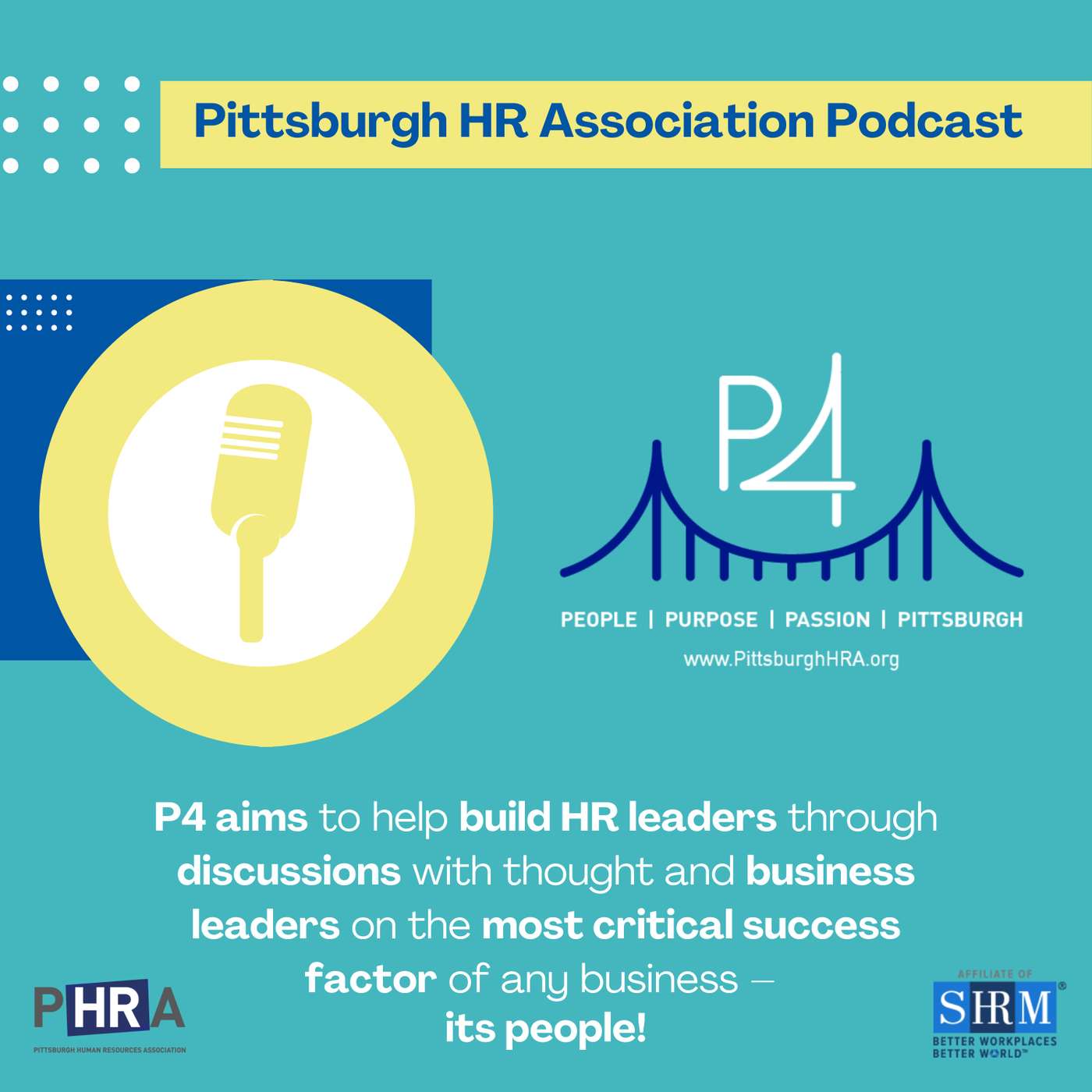 PHRA - P4: People, Purpose, Passion, Pittsburgh