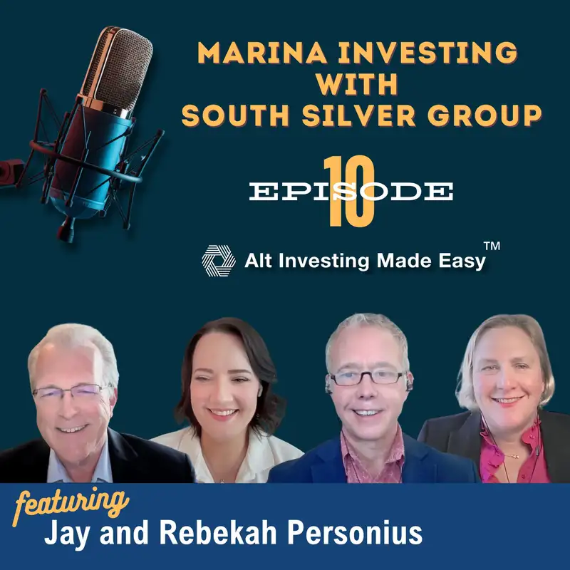 E10: Marina Investing with South Silver Group