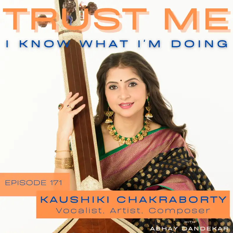 Kaushiki Chakraborty...on classical Indian music and being who you are