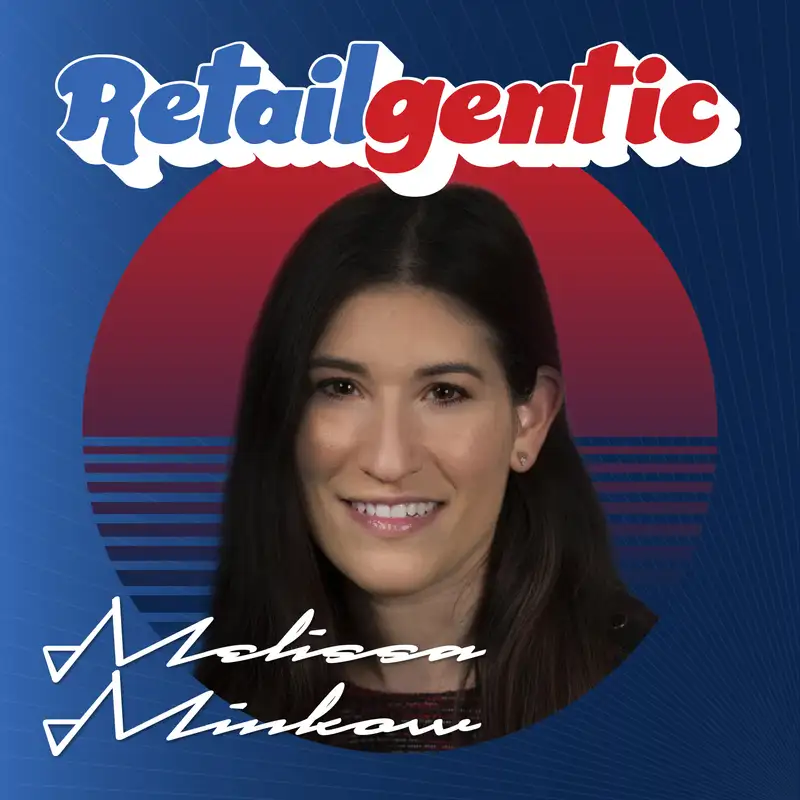 Melissa Minkow on Agentic Commerce, Loyalty, Consumer Habits, and Retail’s Future