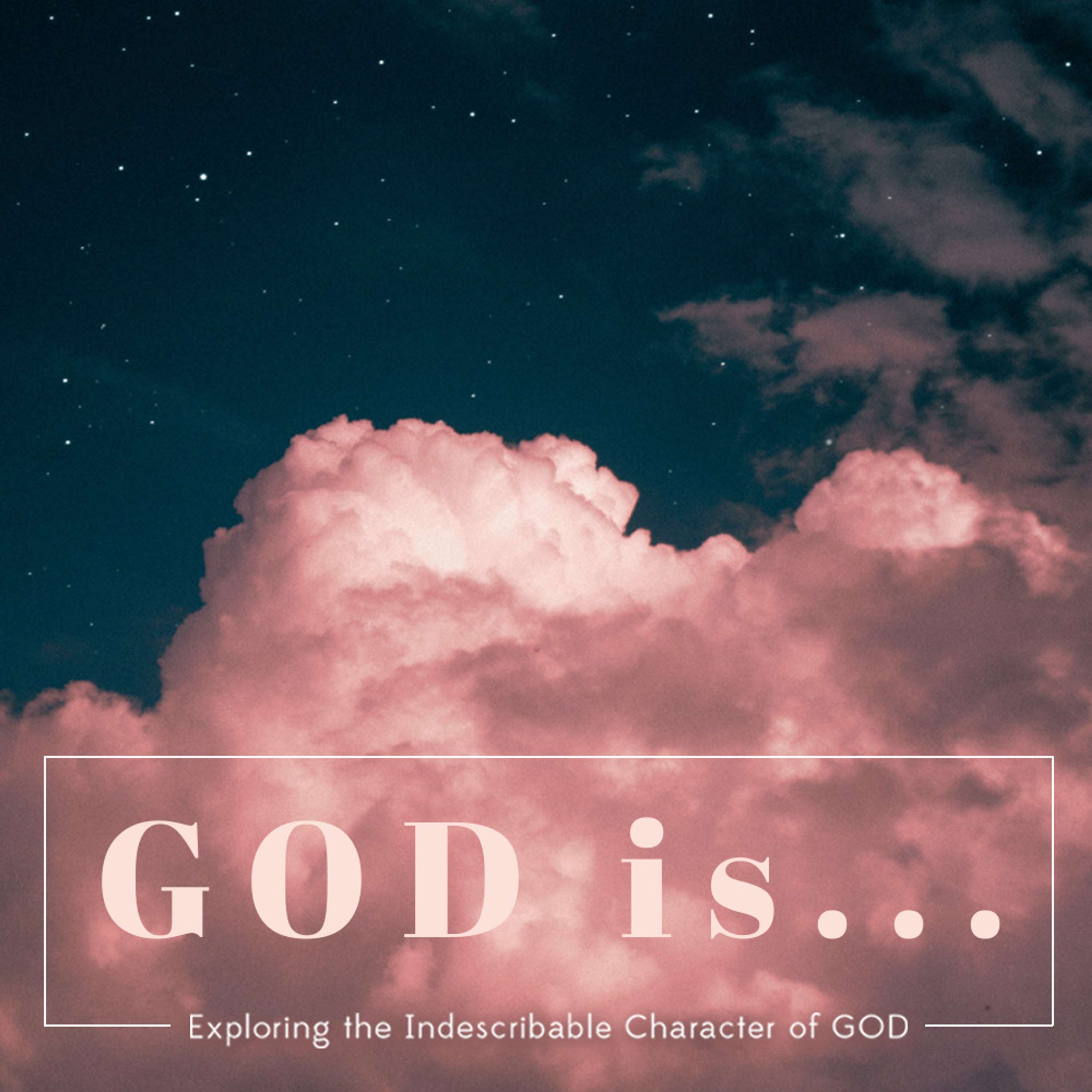 God Is Eternal (Ex. 3)