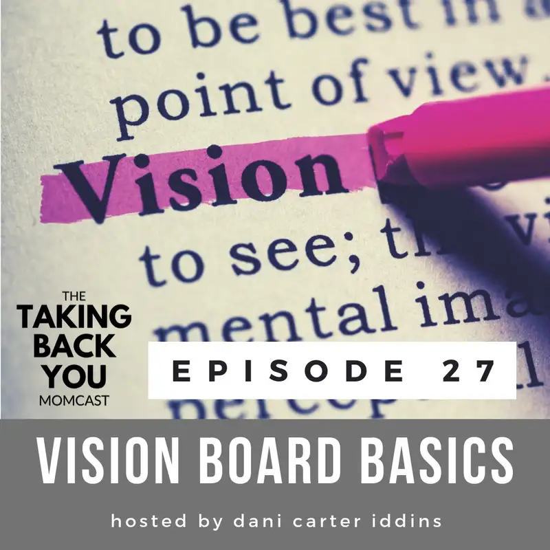 27: Build Your 2020 Vision Board