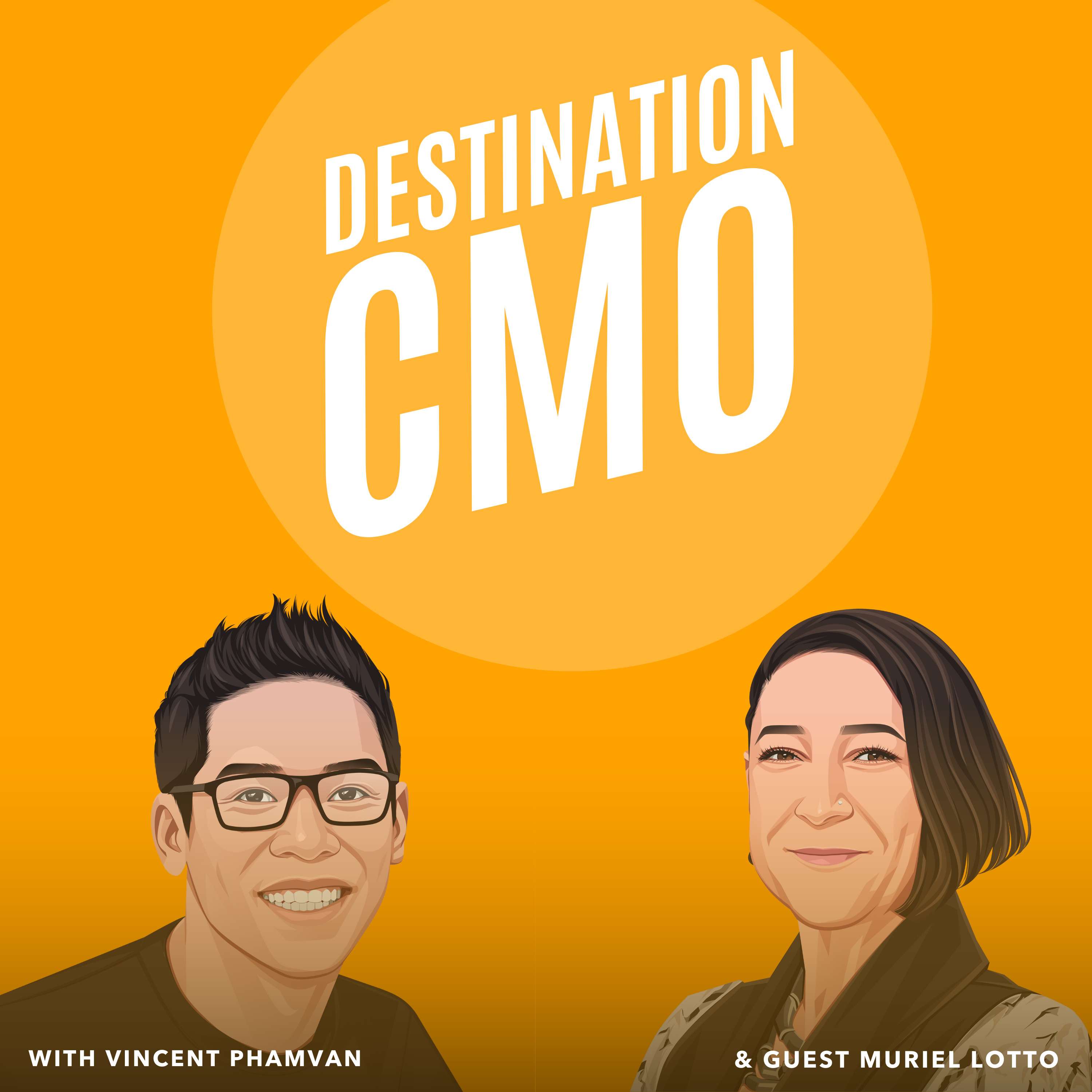 Destination CMO with Vincent Phamvan