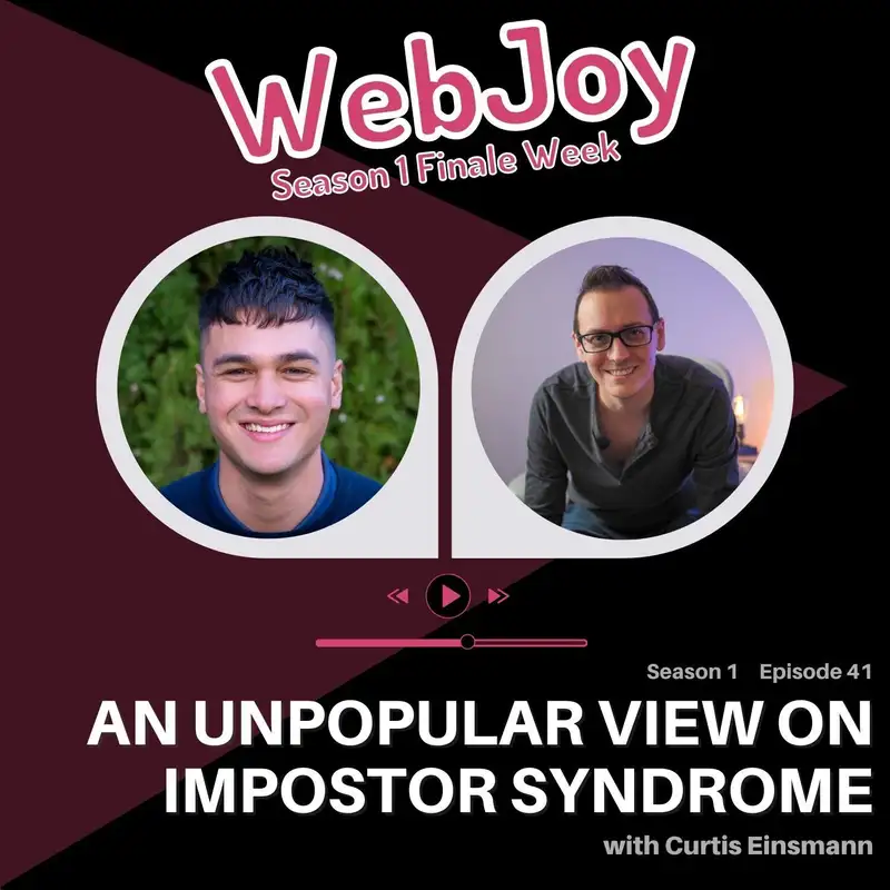 S1 E41: An unpopular view on impostor syndrome (Curtis / @curtiseinsmann)