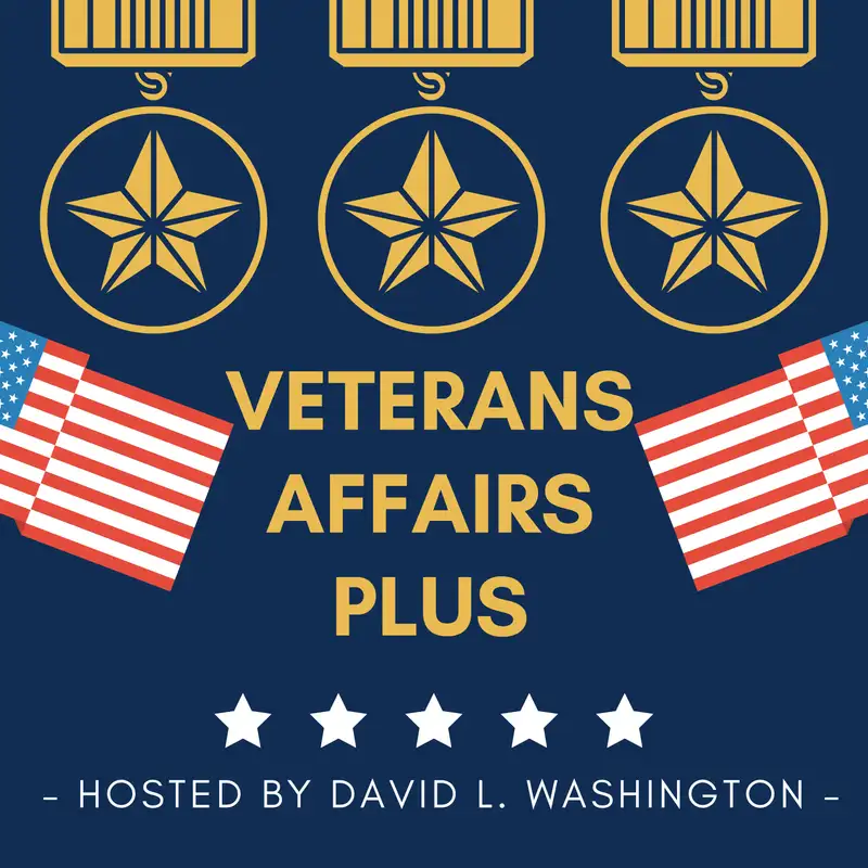Veteran's Affairs Plus W/ David L. Washington