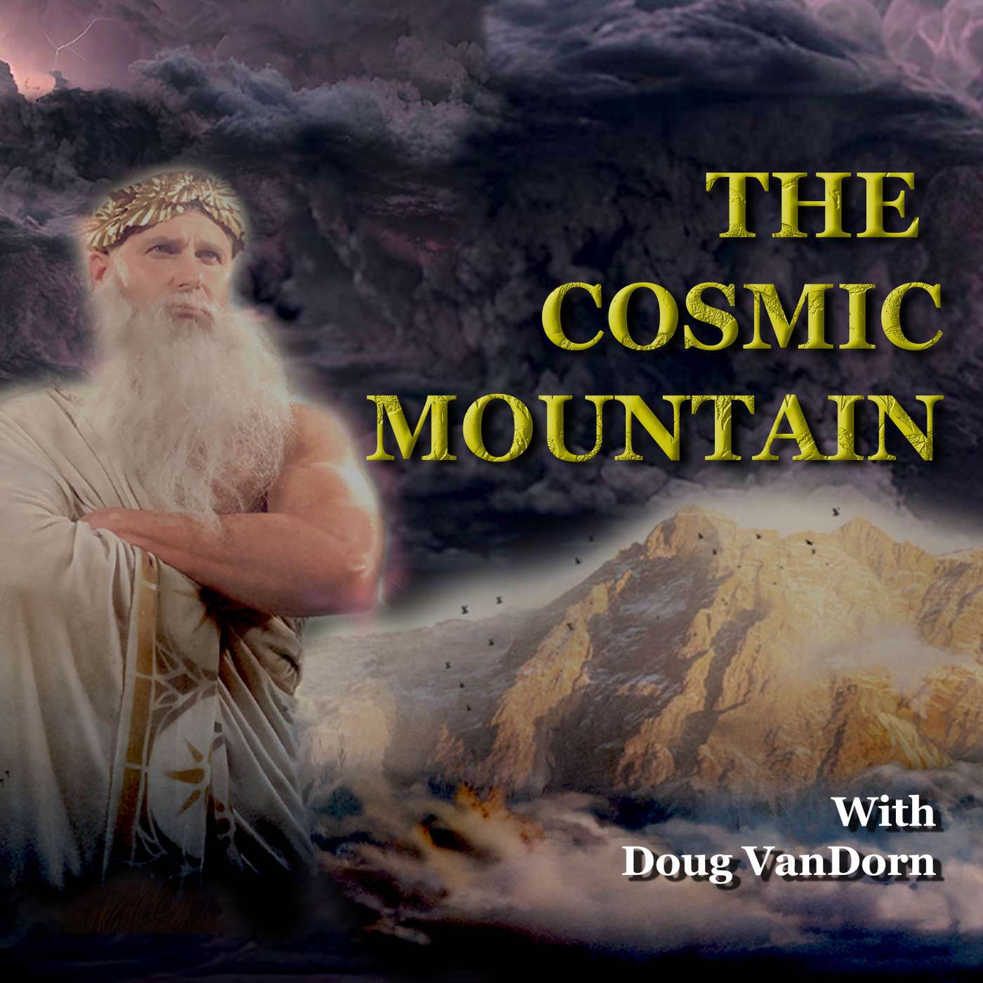EP 13- The Cosmic Mountain EP 13- The Cosmic Mountain