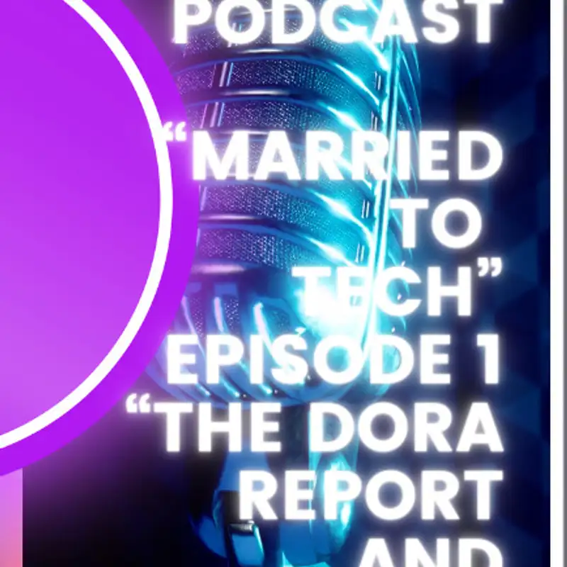 S1 E1 - DORA report and TBD Developer Burnout