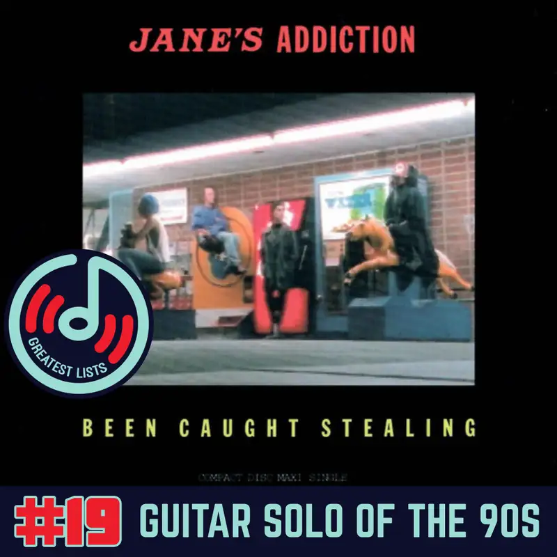 S2a #19 "Been Caught Stealing" by Jane's Addiction