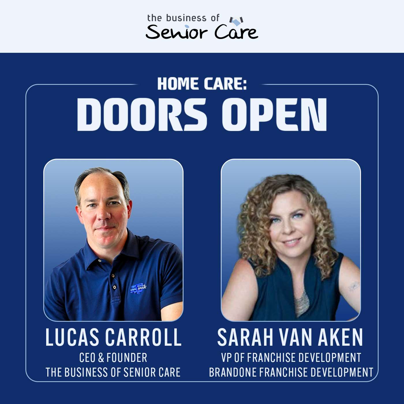 Building Successful Home Care Businesses through Franchising with Sarah Van Aken