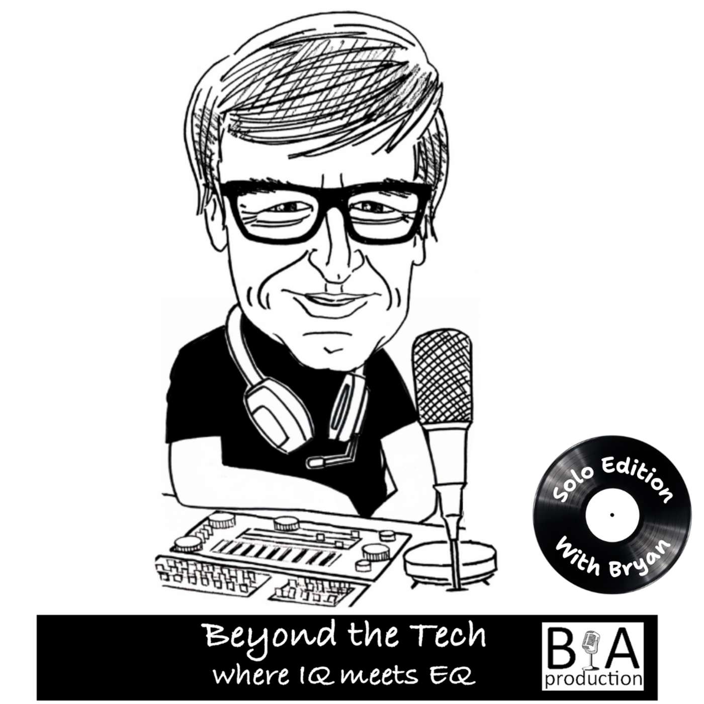 Beyond the Tech - Solo Edition, Episode 4: The Land of What's Possible: Leadership, Culture, and Innovation with Toby Redshaw