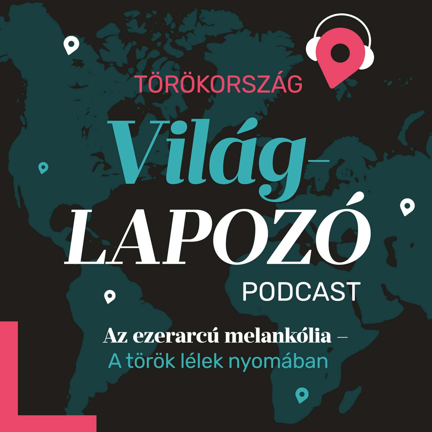 Az ezerarcú melankólia – A török lélek nyomában | Világlapozó #5 Az ezerarcú melankólia – A török lélek nyomában | Világlapozó #5