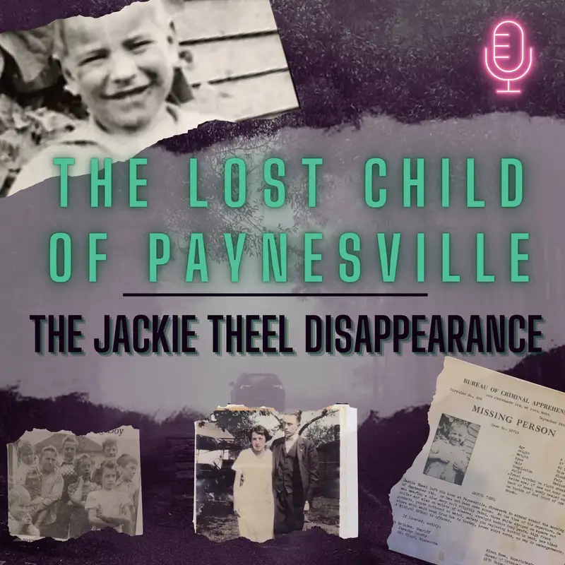 The Lost Boy of Paynesville: The Disappearance of Jackie Theel 