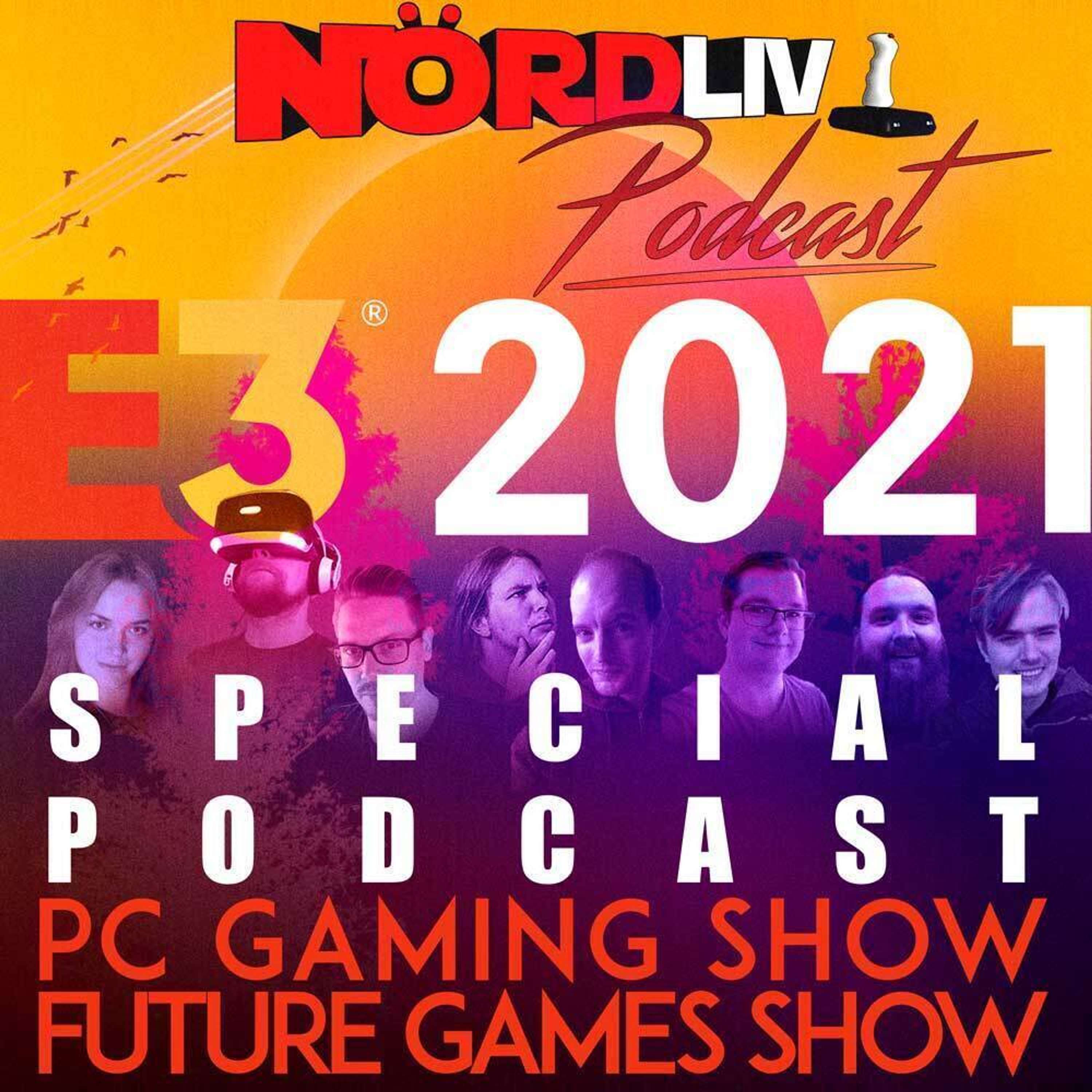 Nördliv E3 Direkt - 'PC Gaming Show + Future Games Show'