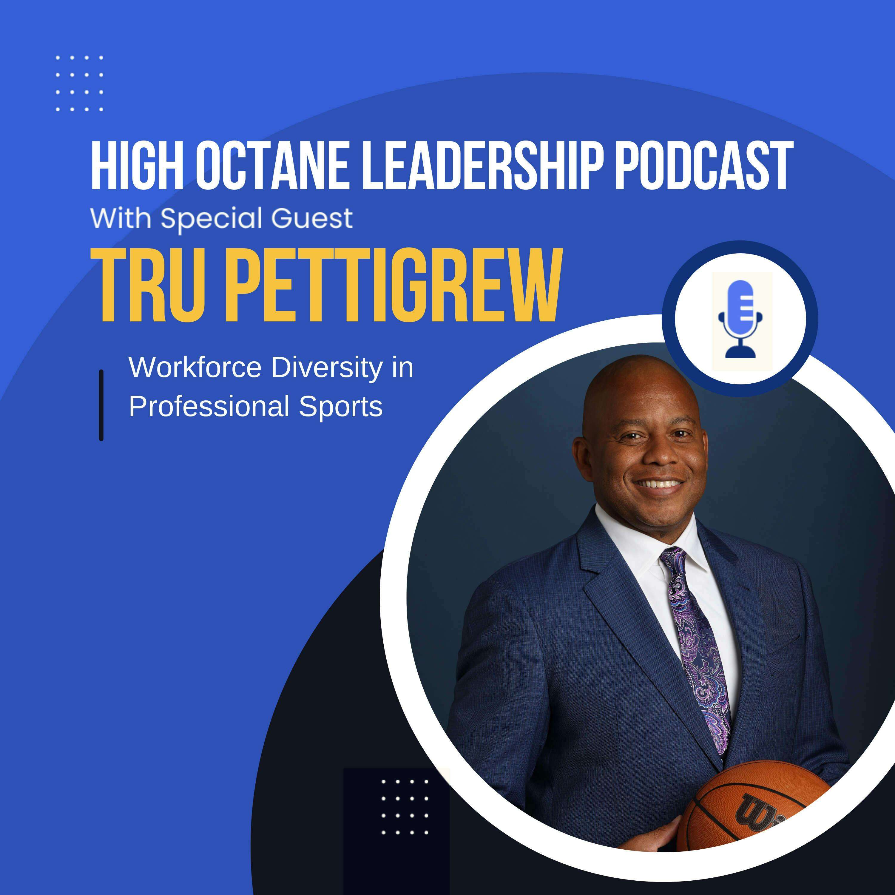 Workforce Diversity in Pro Sports, with Timberwolves CDO Tru Pettigrew