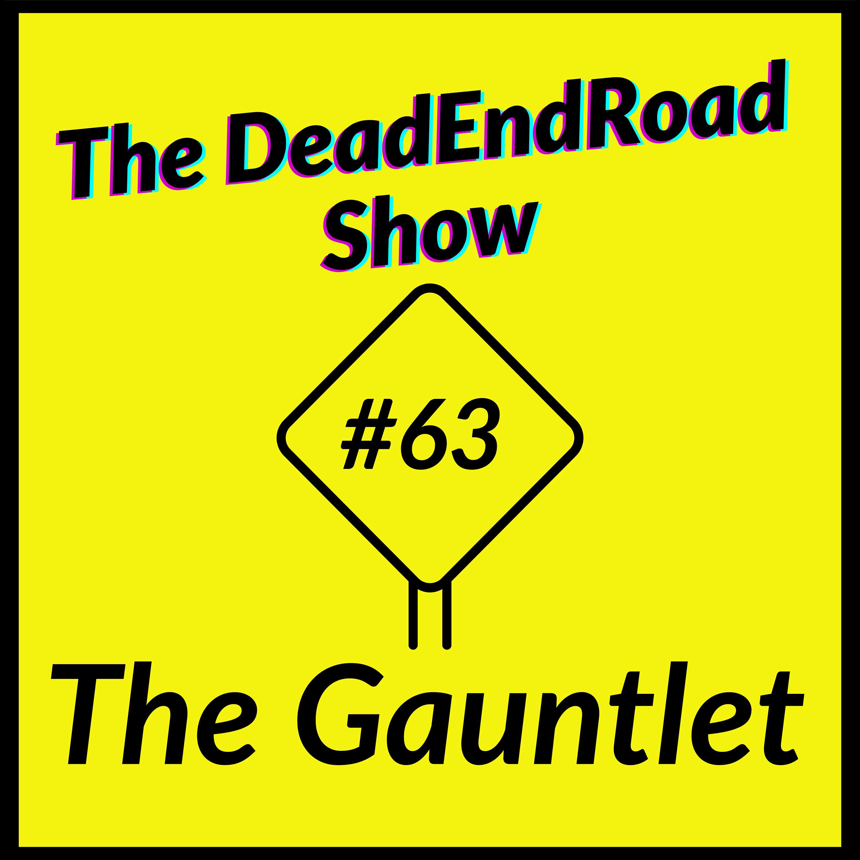 The DeadEndRoad Show