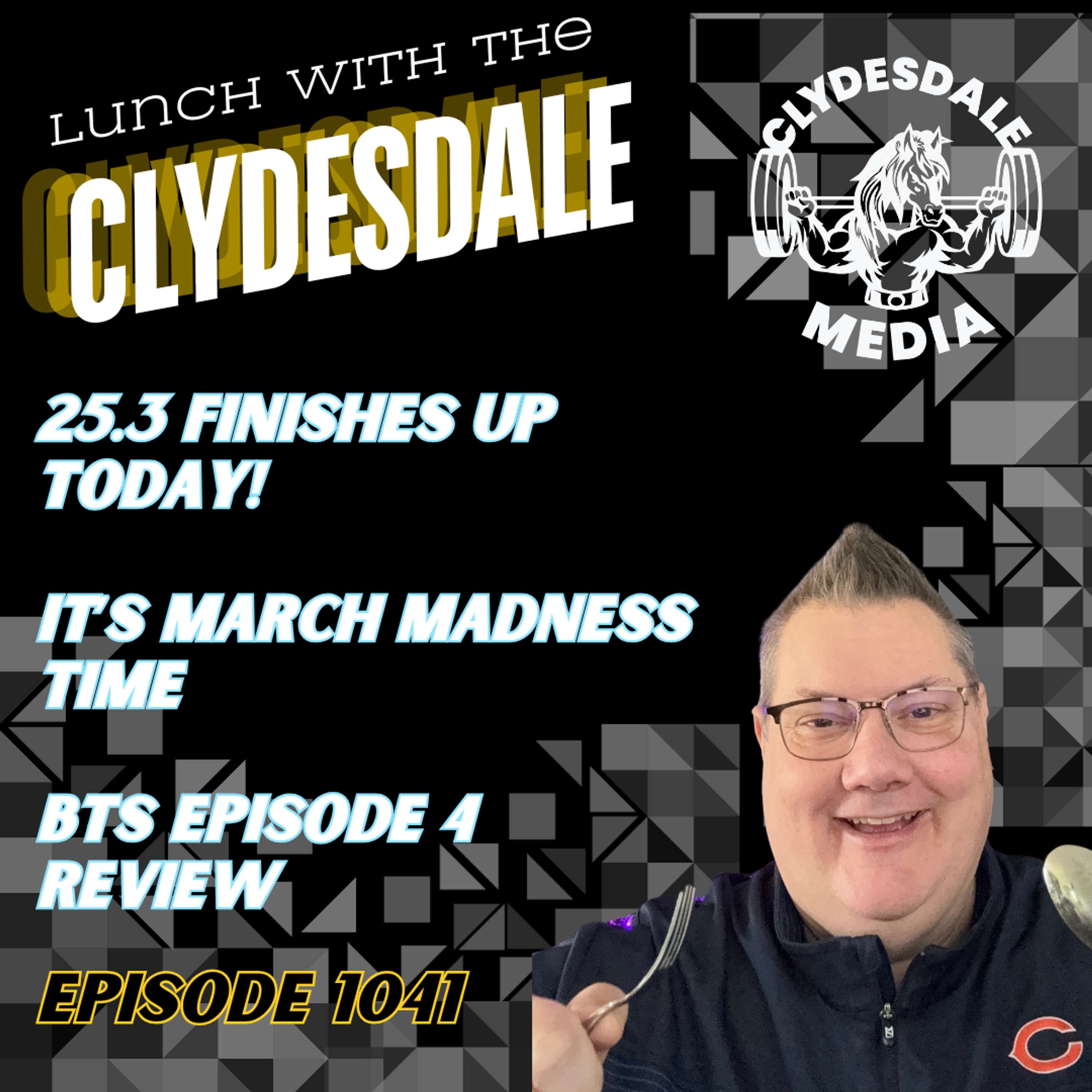 Lunch with the Clydesdale - March Madness is here!!!
