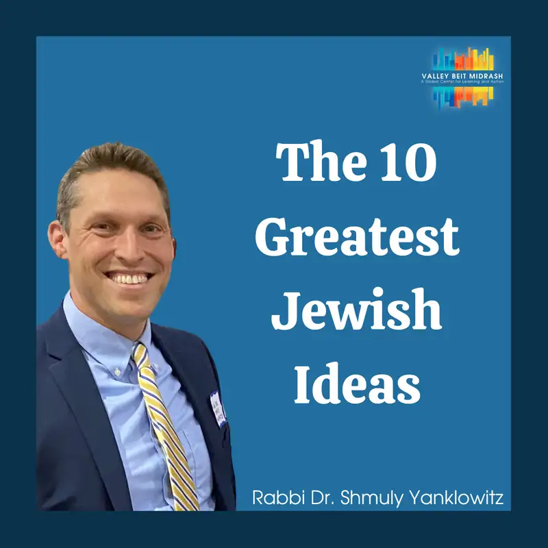 The 10 Greatest Jewish Ideas: We Were Slaves in Egypt