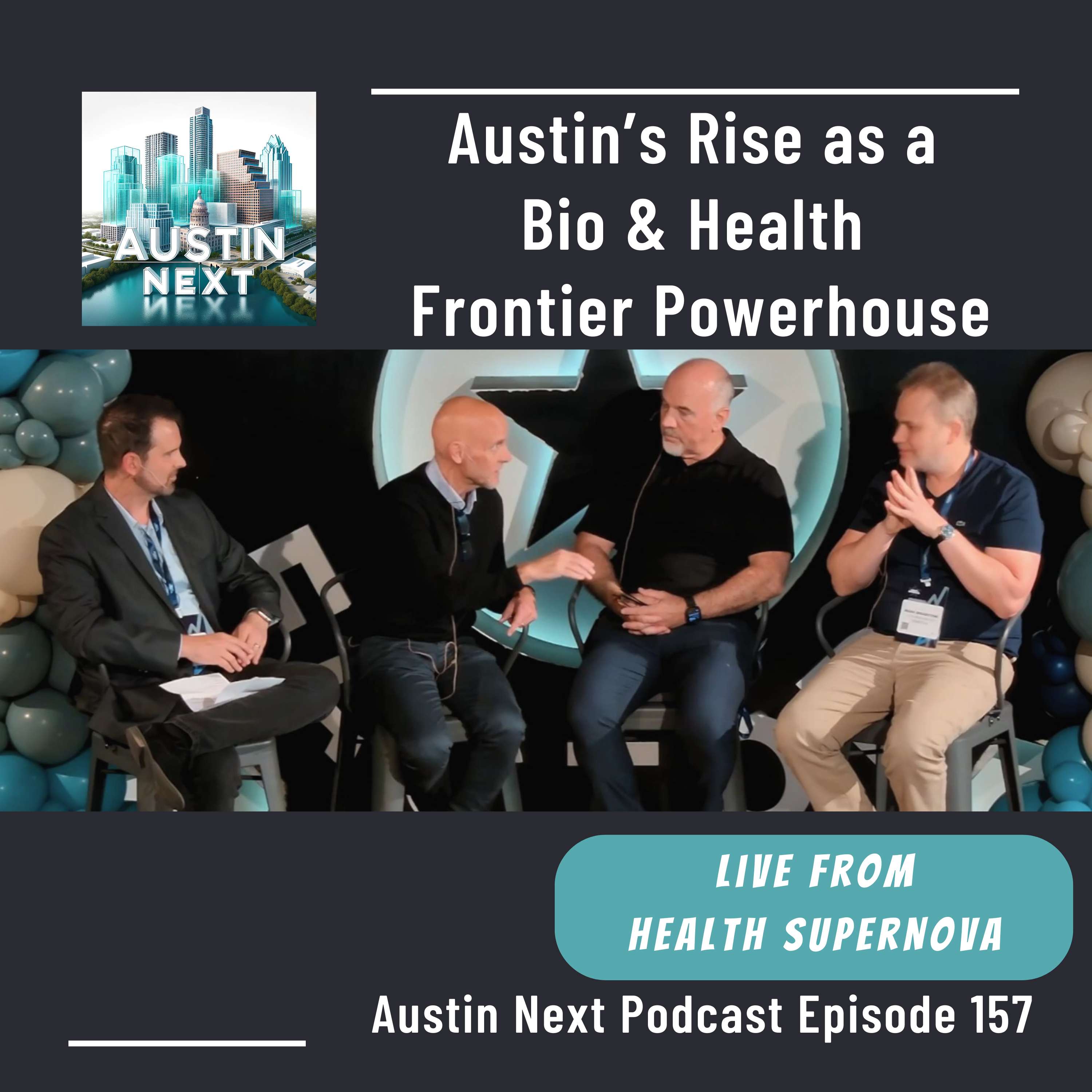 Live from Health Supernova: Austin’s Rise as a Bio & Health Frontier Powerhouse