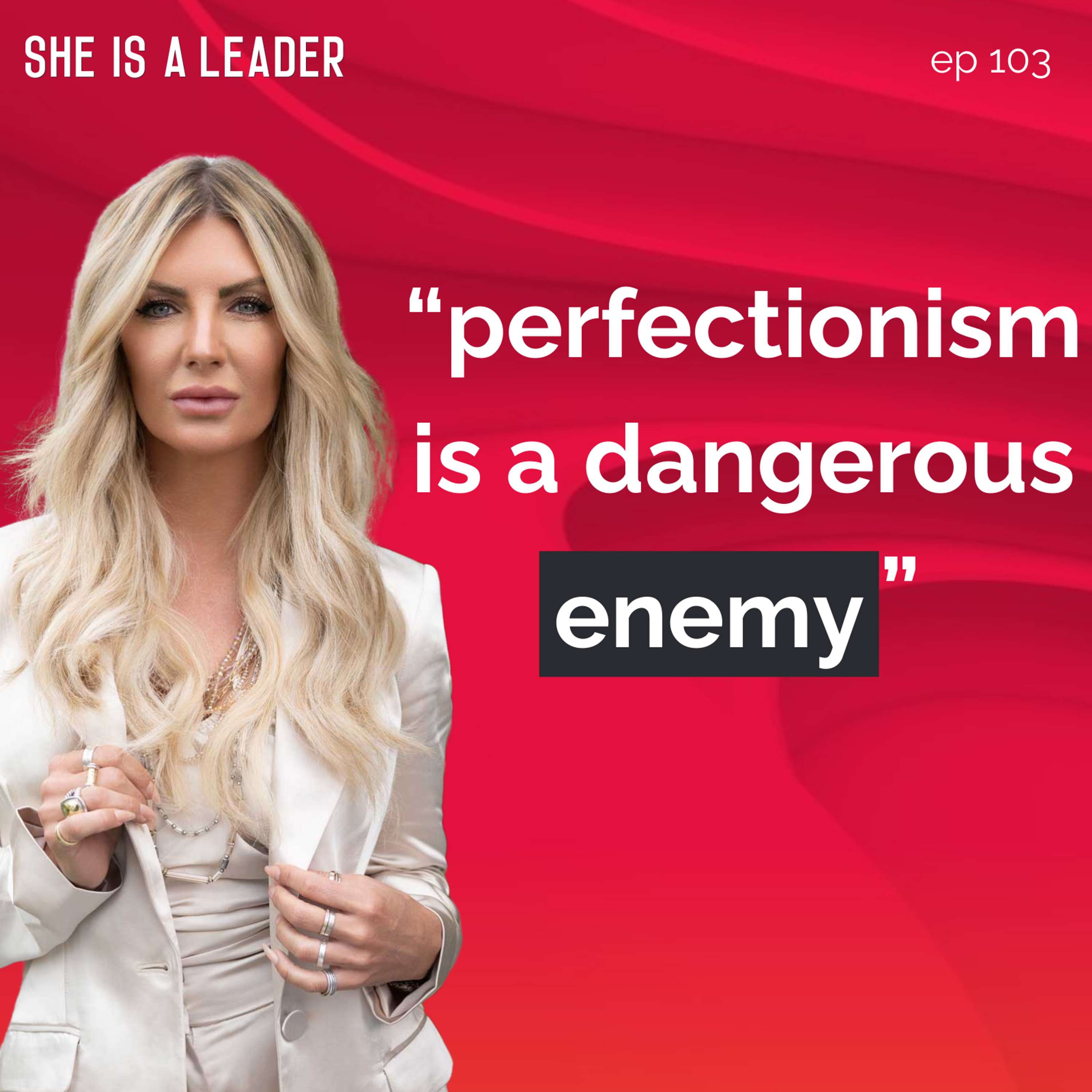 She Is A Leader - The Podcast