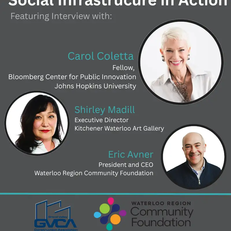 Carol Coletta, Shirley Madill, and Eric Avner Discuss Social Infrastructure - October 22, 2025