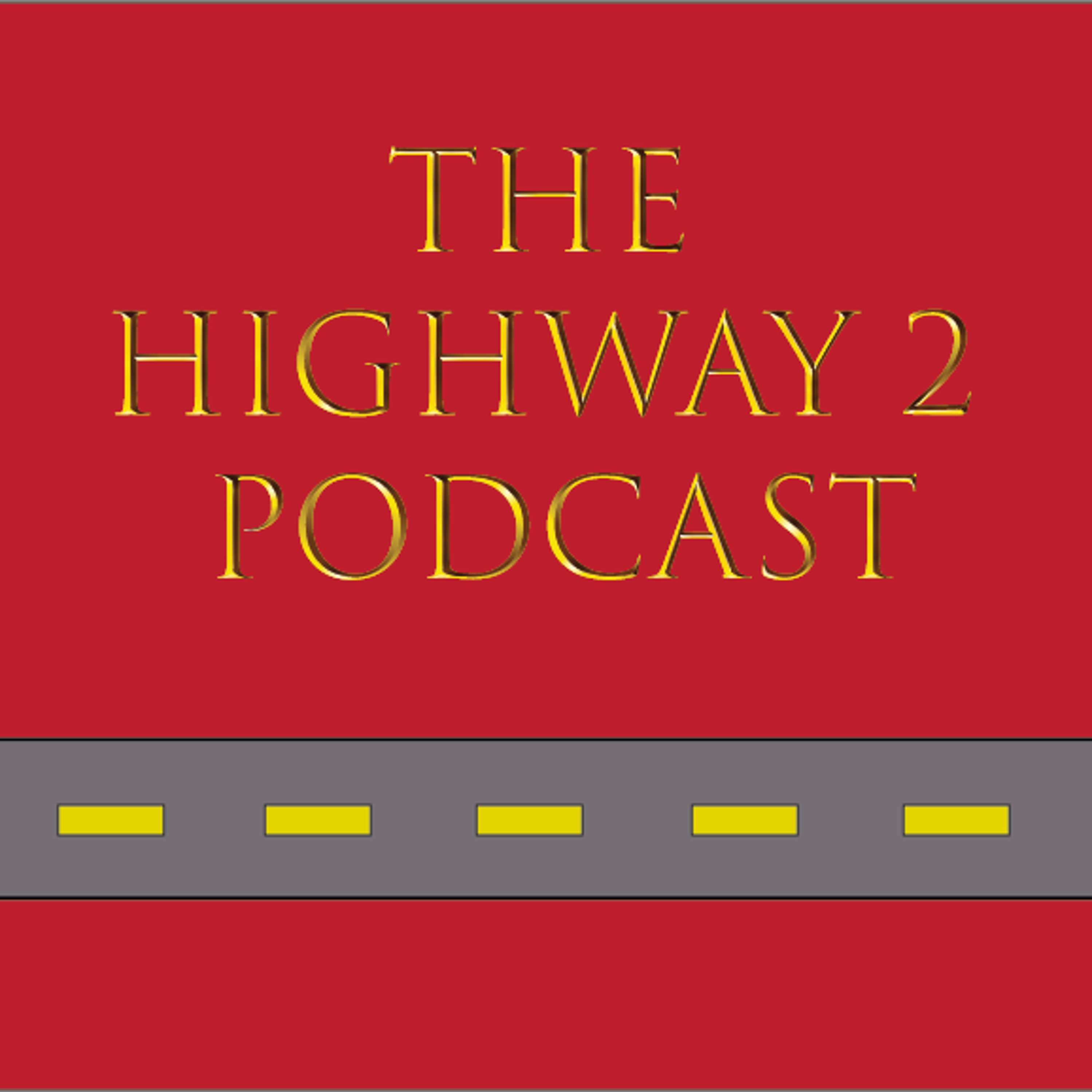 The Highway 2 Podcast podcast artwork
