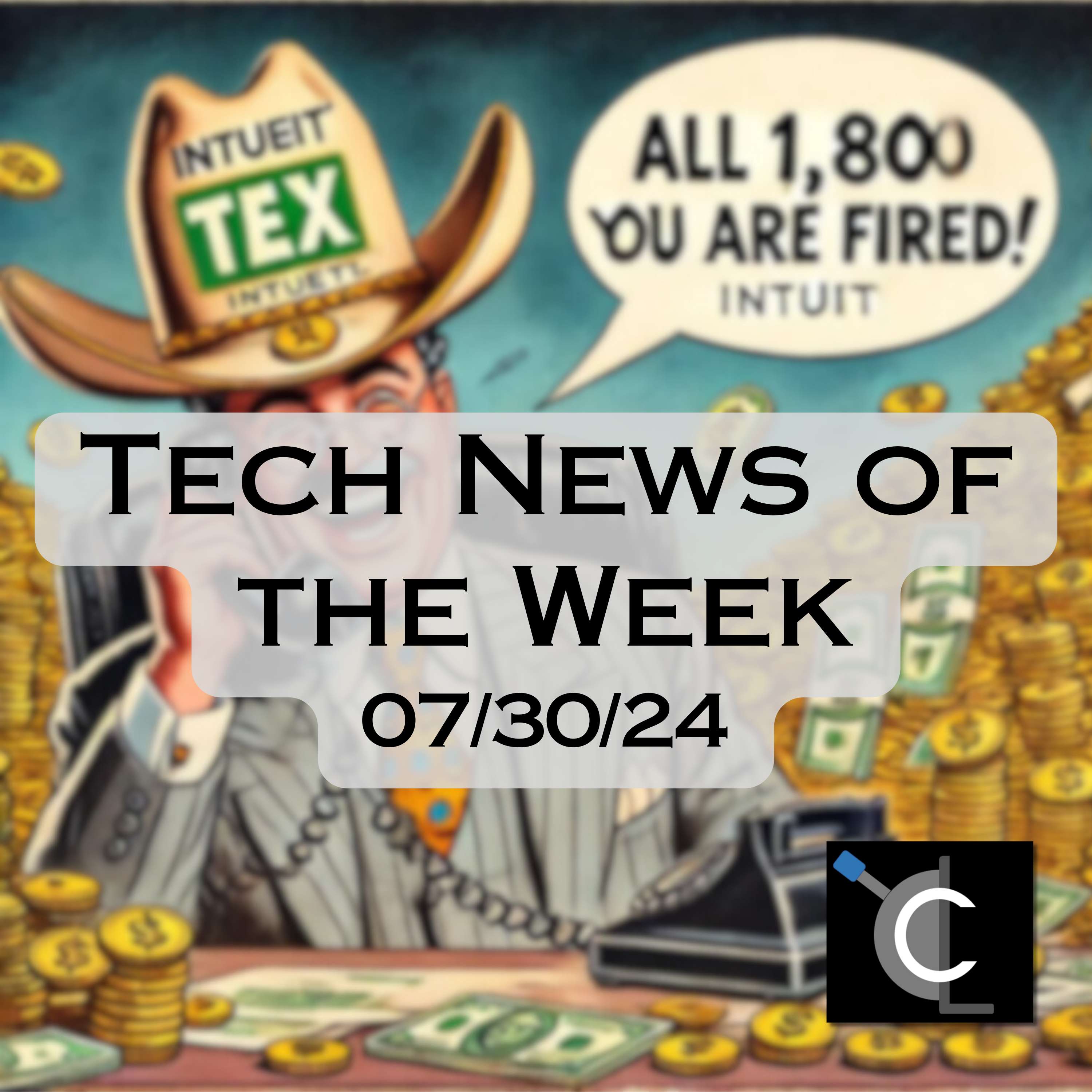 Tech News of the Week 07-30-24