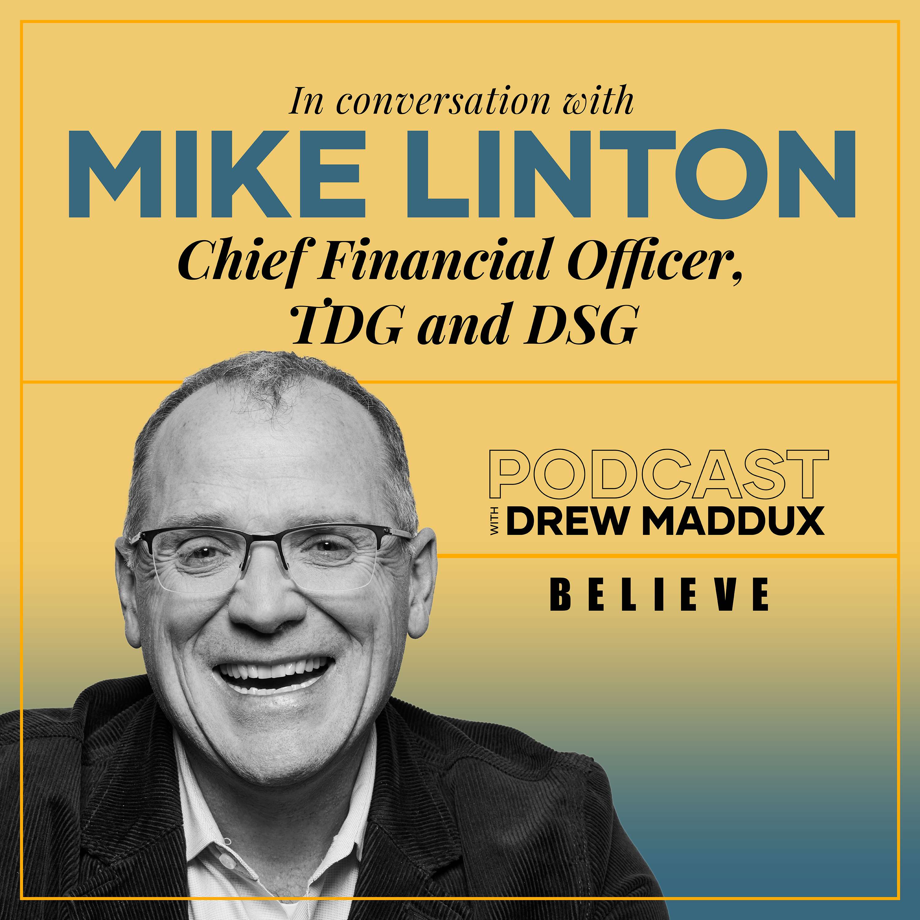 Believe Podcast with Drew Maddux