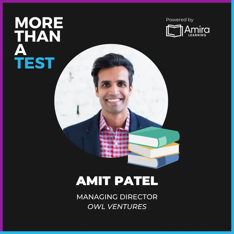 The Role and Impact of EdTech in the Education System with Amit Patel