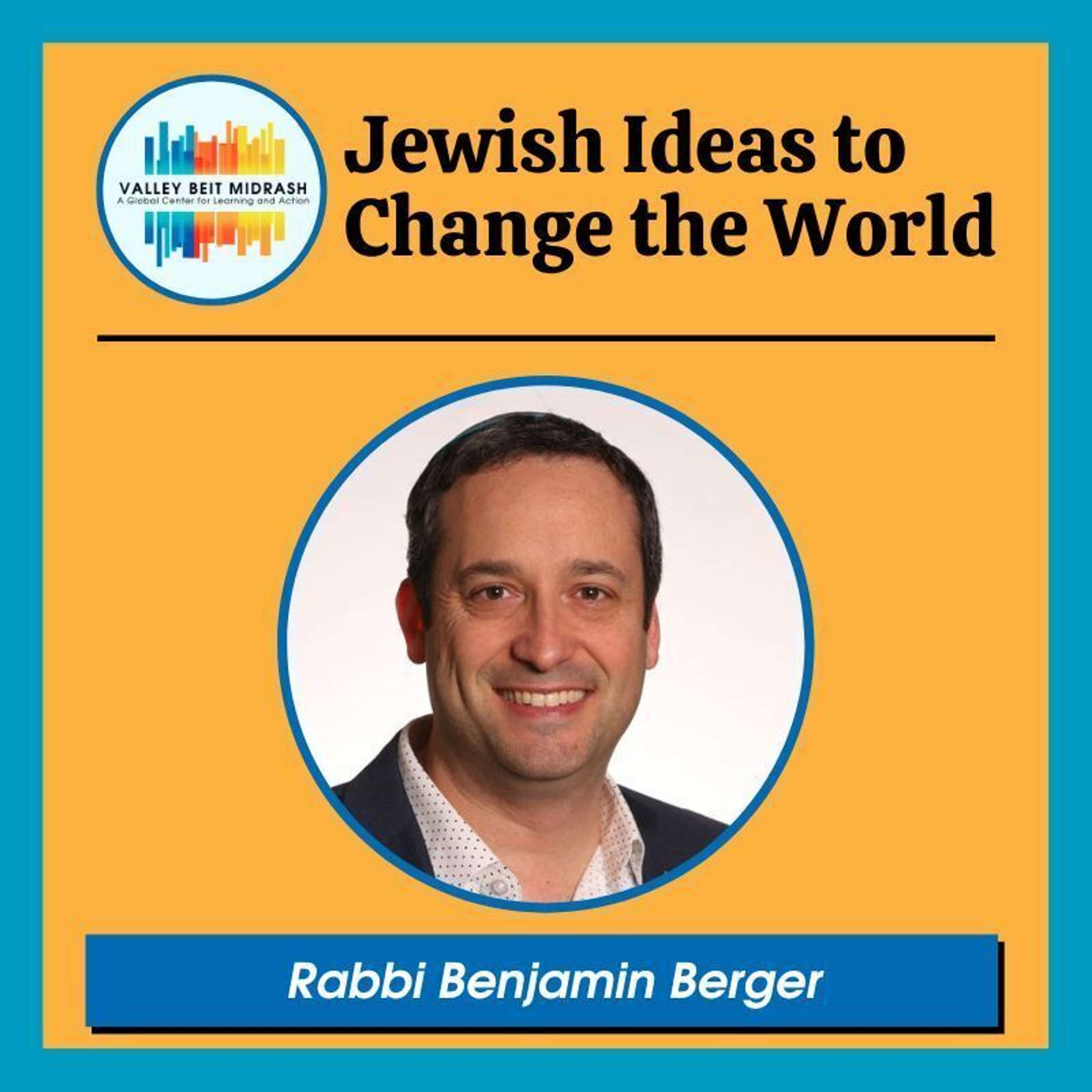 Israel Education on Campus: Rabbi Benjamin Berger Interviewed by Rabbi Dr. Shmuly Yanklowtiz