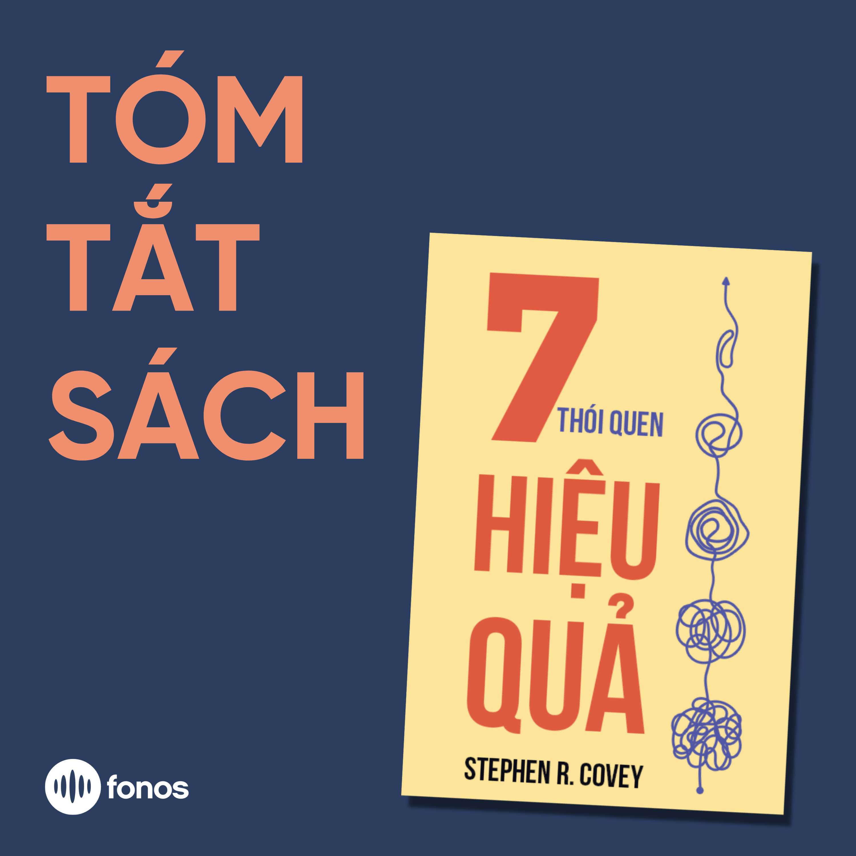 7 Thói Quen Hiệu Quả [Tóm Tắt Sách]
