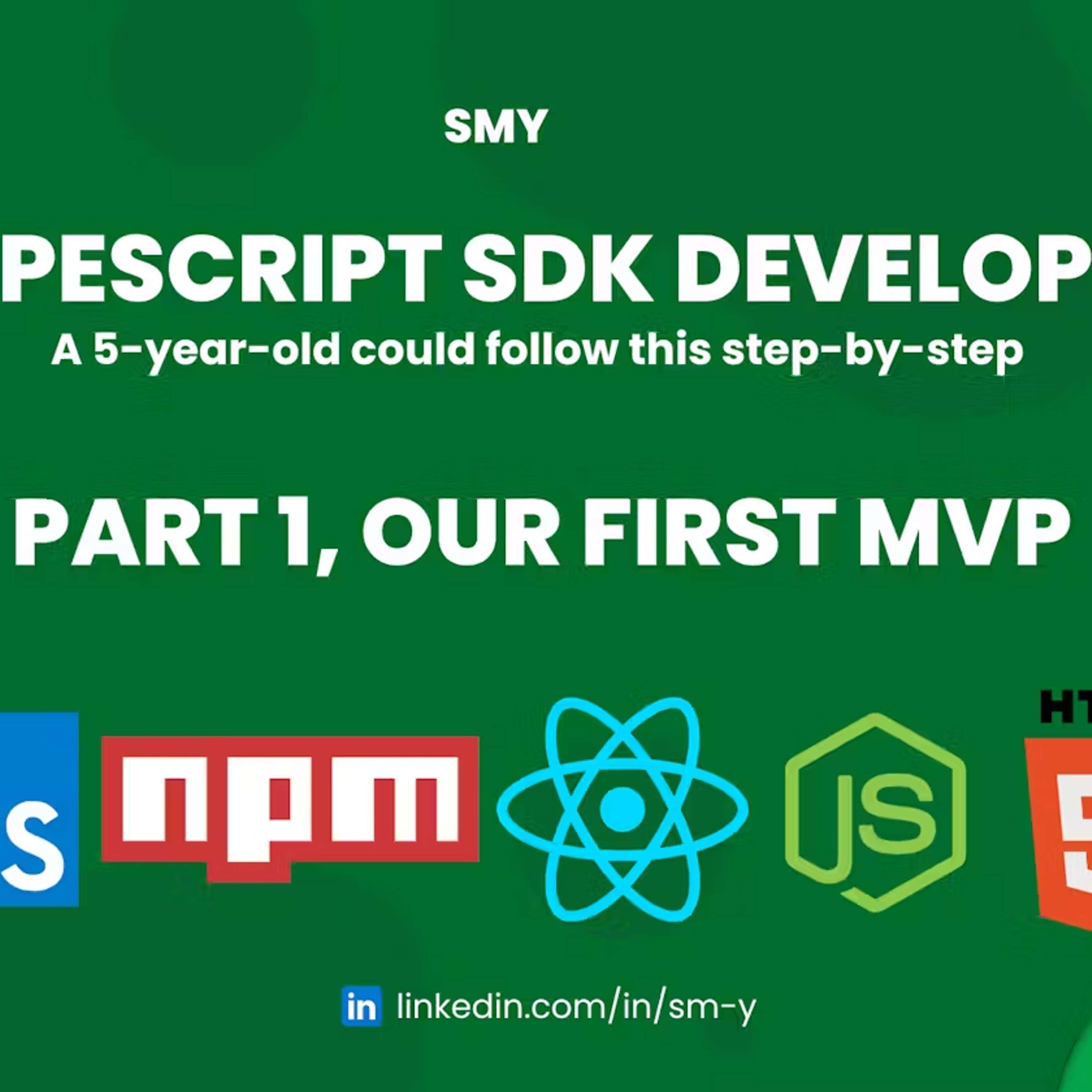 TypeScript SDK Development: A 5-Year-Old Could Follow This Step-By-Step ~ Part 1: Our First MVP