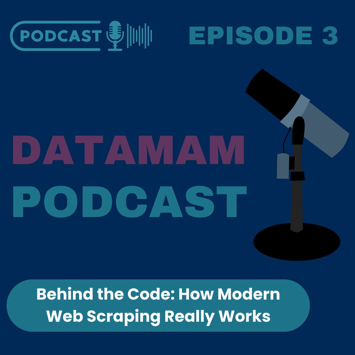 Behind the Code: How Modern Web Scraping Really Works episode artwork