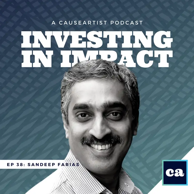 Democratizing Access to Essential Products and Services for Over 40 Million Low Income Households - Sandeep Farias // Founder & Managing Partner at Elevar Equity