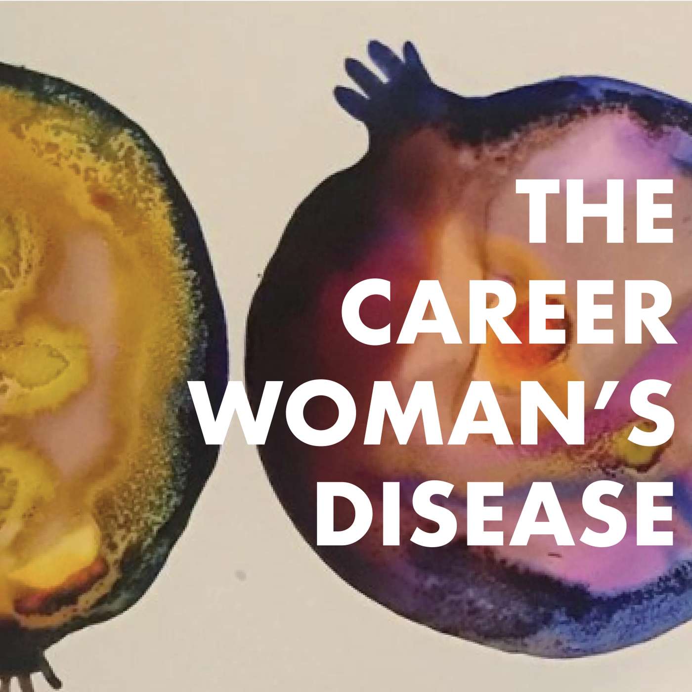 6: The Career Woman's Disease