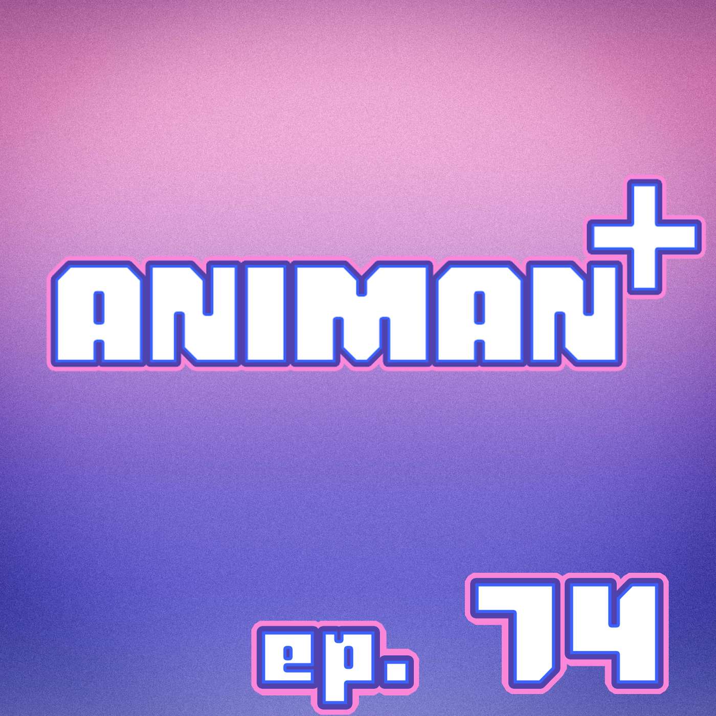 AniMan+