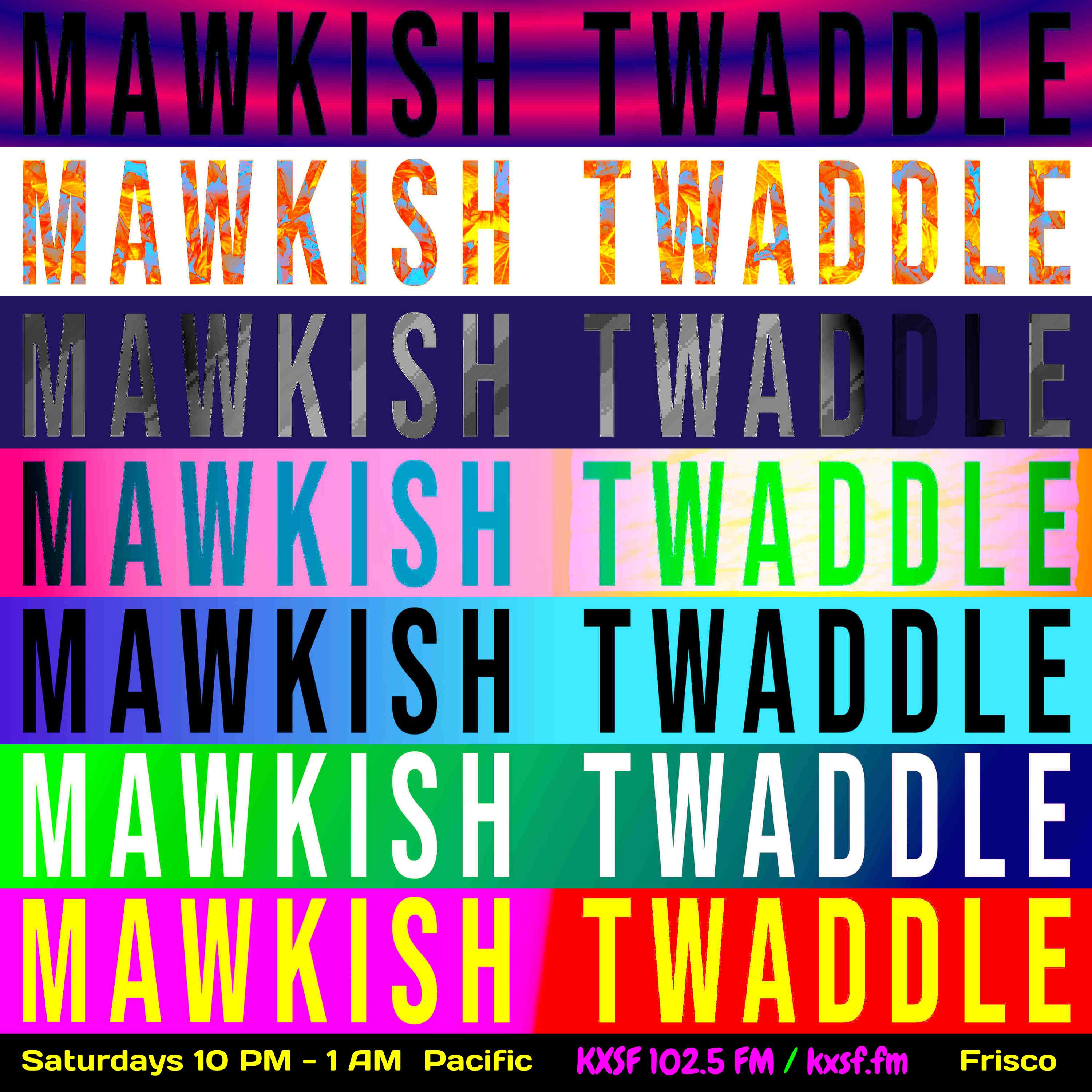 Mawkish Twaddle with Bob N.