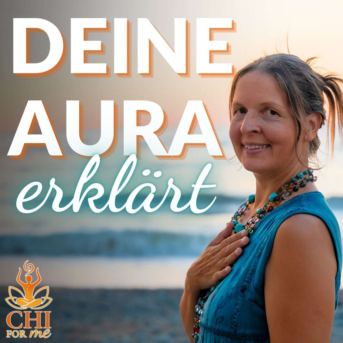 #005 Deine AURA (Energiekörper) erklärt + Übung