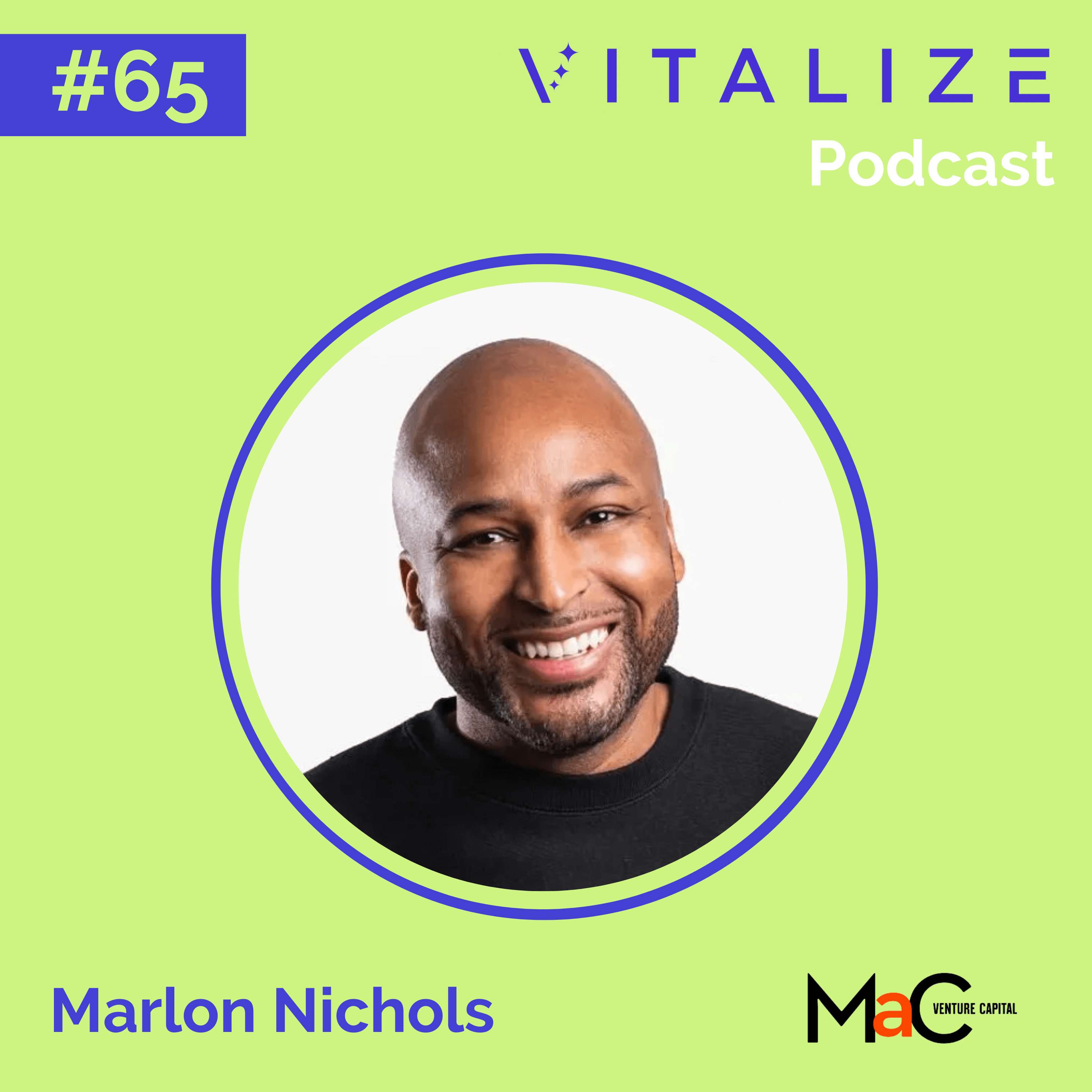 The VITALIZE Podcast: Venture Capital | Startups | Angel Investing