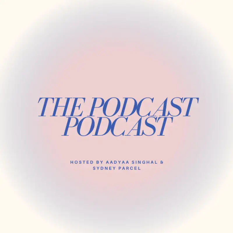 The Podcast Podcast | The Start