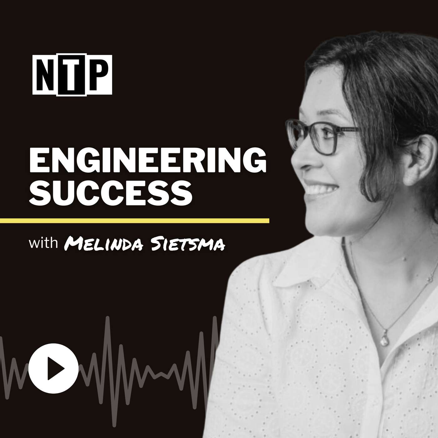 Engineering Success | A NTP Podcast