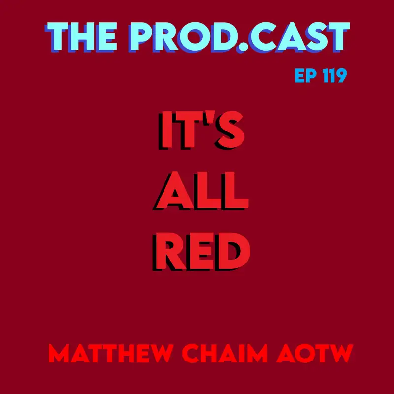 It's All Red (Matthew Chaim AOTW)