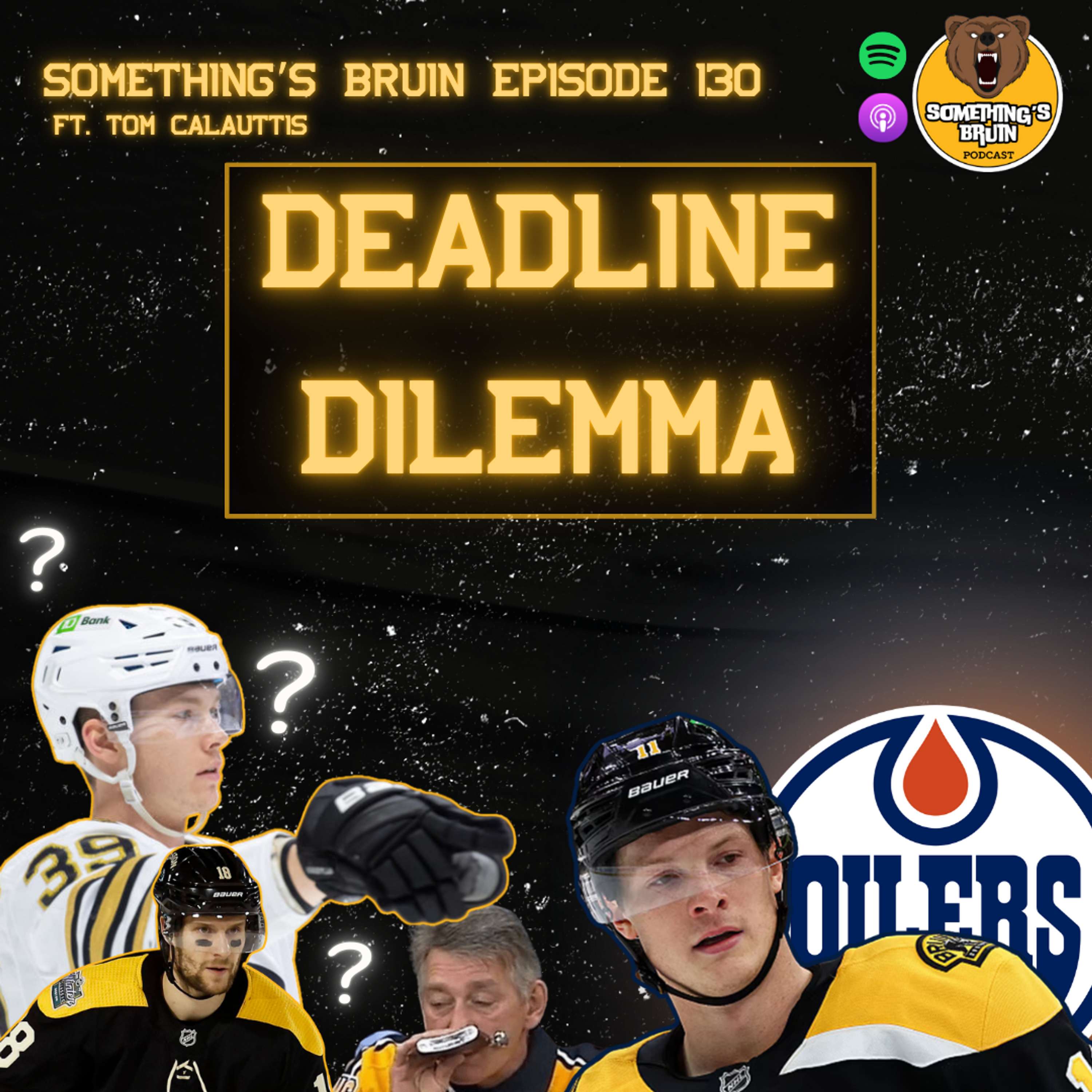 Something's Bruin Episode 130: Deadline Dilemma