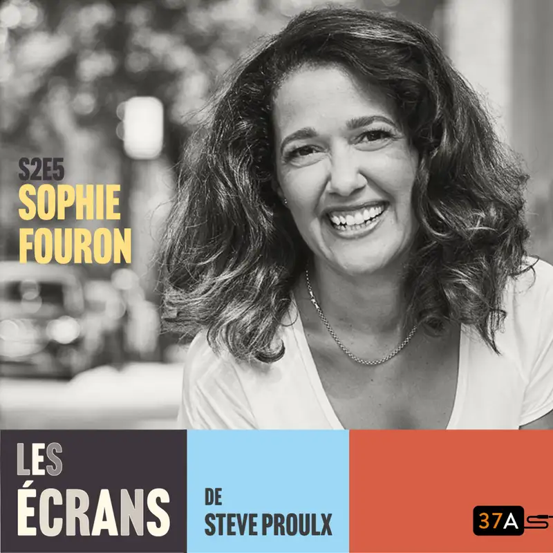 Les écrans - Ép. 28 - Sophie Fouron aime le monde