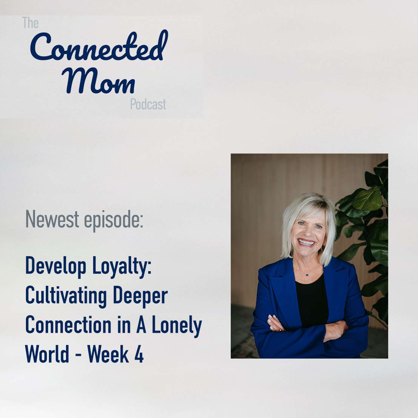 Develop Loyalty - Cultivating Deeper Connection In A Lonely World - Week 4
