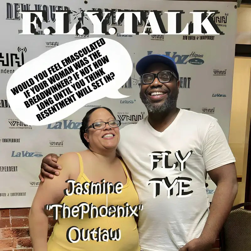 F.L.Y. TALK with Fly Tye & Jasmine "The Phoenix" Outlaw
