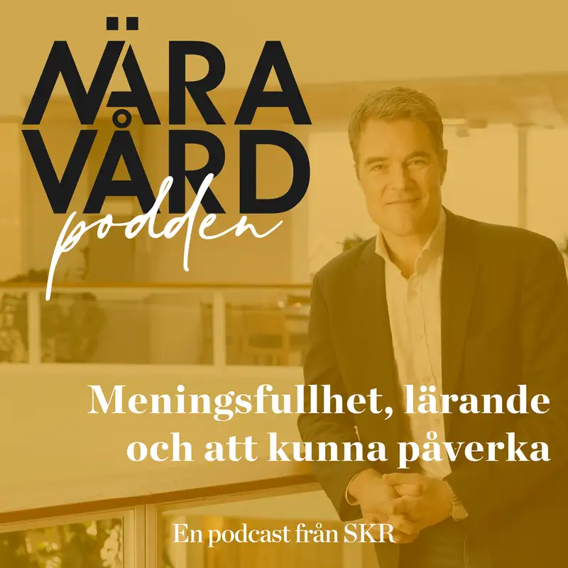 Meningsfullhet, lärande och att kunna påverka